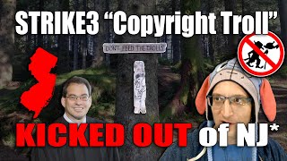 NJ Judge *KICKS OUT* STRIKE3 HOLDINGS "COPYRIGHT TROLL"