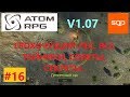 ATOM RPG #16 V1.07 ГАЙД ГРОХОЧУЩИЙ ЛЕС, КАК ВЗЯТЬ  ВИНТОРЕЗ, ДЕРЕВЯННЫЙ ИДОЛ лов+1, ДРУГ САМОГОНЩИКА