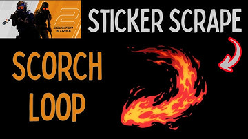 Scorch Loop Sticker Scrape #csgo #cs2 #cs2skins