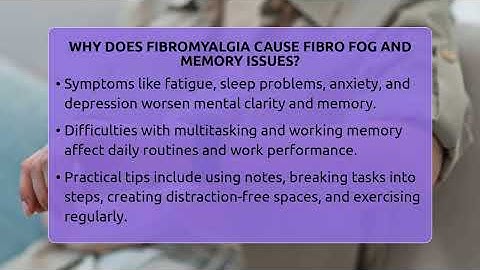 Why Does Fibromyalgia Cause Fibro Fog And Memory Issues? - Fibromyalgia Wellness Channel