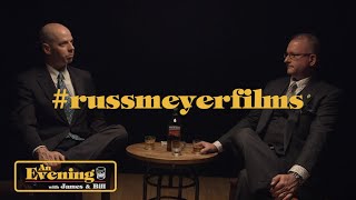 An Evening With James & Bill Extras Russ Meyer