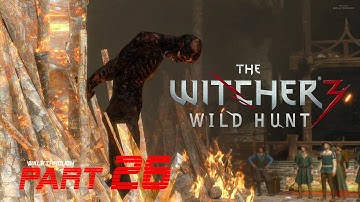The Witcher 3 Wild Hunt Walkthrough Gameplay Part 26 HD "Pyres of Novigrad"