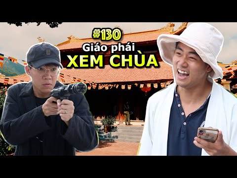 [VINE # 130] Triệt Phá Giáo Phái XEM CHÙA | Cảnh Sát Xem Chùa | Ping Lê