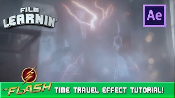 Flash Time Travel After Effects Tutorial! | Film Learnin