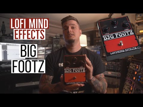 LoFI Mind Effects // BIG FOOTZ// Rams Head Big Muff