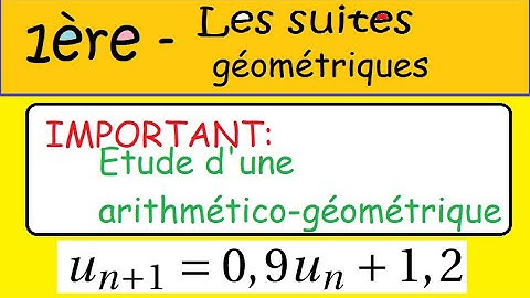 Première Spé Maths-Les suites géométriques -CLASSIQUE Suites arithmético-géométriques