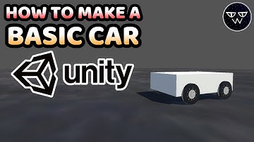 How to Make a Basic Car in Unity - Unity C# Tutorial