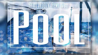 Pool - Still Woozy (Ft. Remi Wolf)
