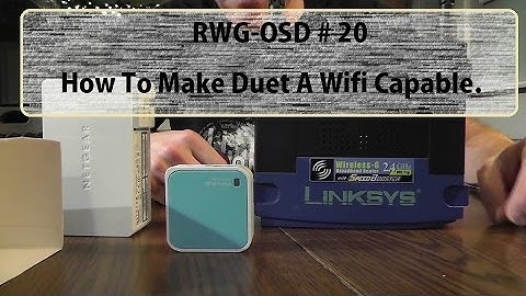 RWG-OSD # 20 Duet Wifi Coming Soon... But For Now... How To Make Duet A Wifi Capable.