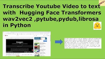 Transcribe Youtube Video to text with  HF Transformers wav2vec2 , pytube, pydub, librosa  in Python