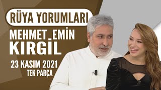 Hayatta Her Şey Var 23 Kasım 2021 / Mehmet Emin Kırgil / RÜYALARIN ANLAMI