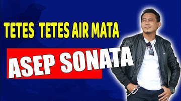ASEP SONATA - TETES TETES AIR MATA (Mansyur S) Lagu Dangdut Original Cover Asep Sonata