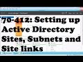 Setting up Active Directory Sites, Subnets and Site links