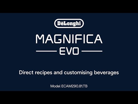 Magnifica Evo ECAM 290.81.TB |  How to make drinks and use LatteCrema System