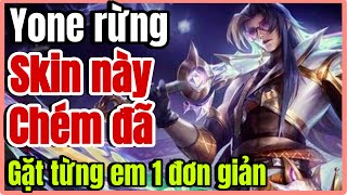 Tốc chiến: Yone rừng skin đẹp lả lướt khá chiến gánh team là đây