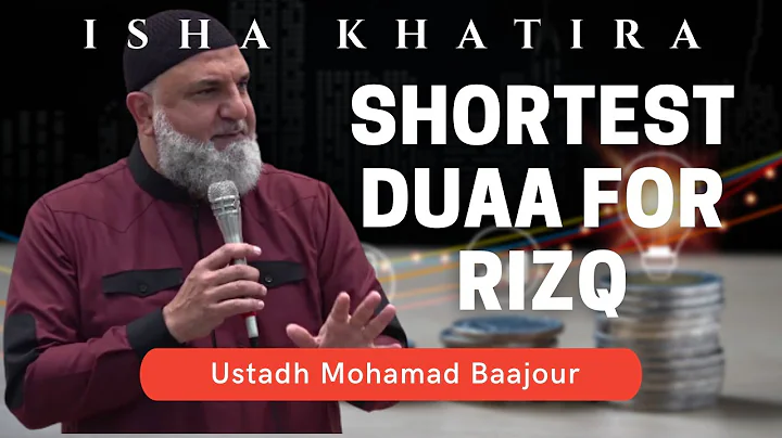 Shortest Duaa for Rizq | Ustadh Mohamad Baajour | ...