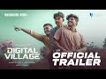 Digital village  official trailer  fahad nandu ulsav rajeev  hari s r  yulin productions
