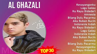 Al Ghazali 2024 MIX Best Songs - Kesayanganku, Lagu Galau, Ku Rayu Bidadari, Amnesia