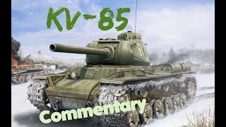 Kv-85 - Gameplay Commentary