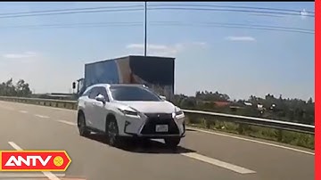 Phẫn nộ xe Lexus "ngang nhiên" đi ngược chiều trên cao tốc | ANTV