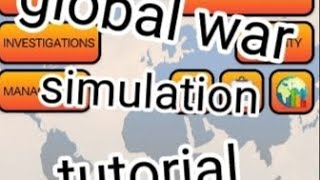 GLOBAL WAR SIMULATION|TUTORIAL screenshot 1