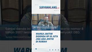 Agar Jadi Perhatian Penting, Warga Jaktim Didenda Rp50 Juta Jika Ketahuan Ada Jentik Nyamuk di Rumah