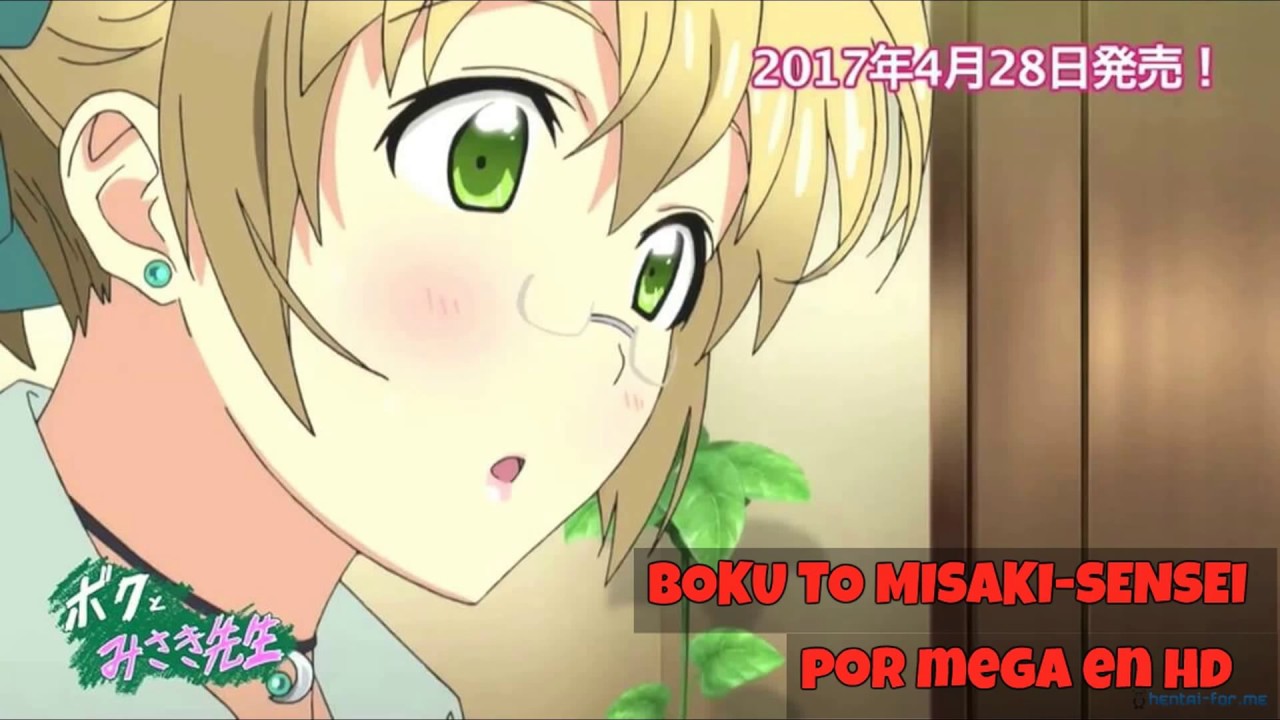 BOKU TO MISAKI-SENSEI/1080P/HD/SUB ESPAÑOL/ESTRENO/MEGA - YouTube.