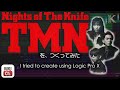 【DTM Cover】TMN / Nights of The Knife を、つくってみた【耳コピ・打ち込み】