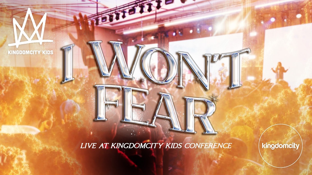 MUSIC VIDEO: I Won't Fear - Kingdomcity Kids | LIVE from Kuala Lumpur