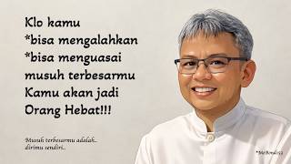 If You Can Defeat Your Greatest Enemy, You’ll Be a Great Person!!