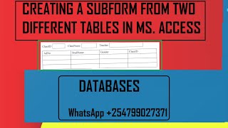 Databases Creating A Form And Subform From Two Different Tables