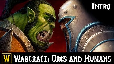 Warcraft Orcs and Humans Intro