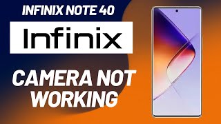Camera Not Working infinix note 40 || How to solve camera issues || Camera settings