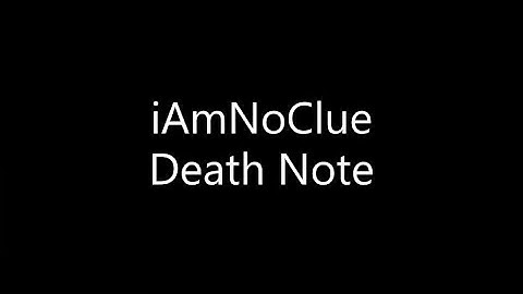 iAmNoClue - Death Note (Lyrics)