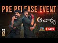 Acharya pre-release event LIVE- Chiranjeevi, Ram Charan, Koratala Siva