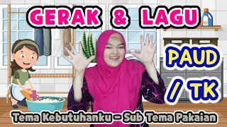 Gerak dan Lagu Tema Kebutuhanku - Subtema Pakaian || Mencuci Pakaian Untuk PAUD / TK