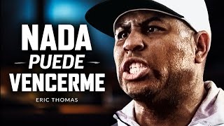 NADA PUEDE DERROTARME - Mejor Video de Discurso Motivacional (Con Eric Thomas) by Motiversity en Español 45,792 views 5 months ago 8 minutes, 43 seconds
