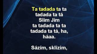 Sexy Dancers - Slim Jim (karaoke z www.karaoke-zabava.cz)