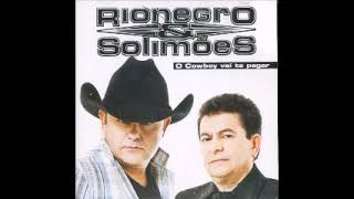 Rionegro e Solimões - O Cowboy Vai Te Pegar