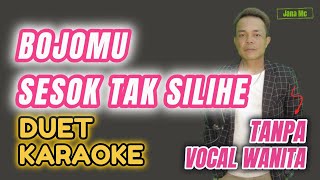 BOJOMU SESOK TAK SILIHE  KARAOKE DUET TANPA VOCAL WANITA - KARAOKE KOPLO  Fira Cantika