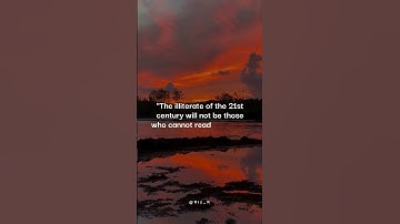 Alvin Toffler: The Future of Literacy is About Learning, Unlearning, and Relearning!