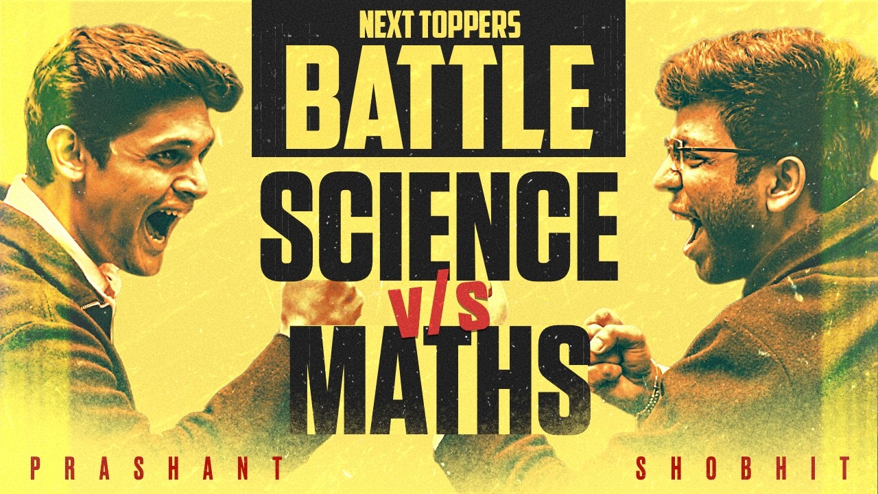 Science v/s Maths Battle ☠️🔥 | Class 10th | Next Toppers Battle 2026-27