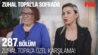 Kara Murattan Zuhal Topala Özel Karşılama Zuhal Topalla Sofrada 287. Bölüm
