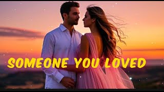 Download Lagu Someone You Loved🌹( Heartfelt Lyric Video)