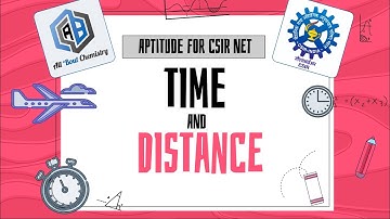 Time & Distance | Aptitude for CSIR NET (Part-6) | Basics | All 