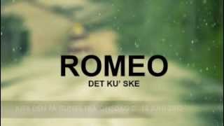 Romeo - Det ku' ske.m4v chords