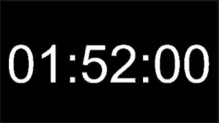 1 Hour 52 Minute Timer - 112 Minute Countdown - 6720 Seconds Alarm