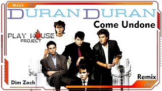 Duran Duran & Dim Zach - Come Undone (Remix) Resimi