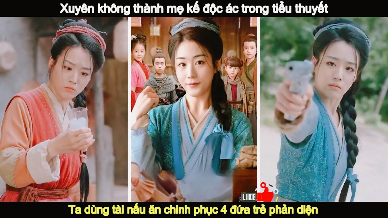 Xuyên không thành mẹ kế độc ác của 4 đứa con phản diện: ta dùng thức ăn chinh phục các con