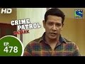 Crime Patrol - क्राइम पेट्रोल सतर्क - Episode 478 - 6th March 2015